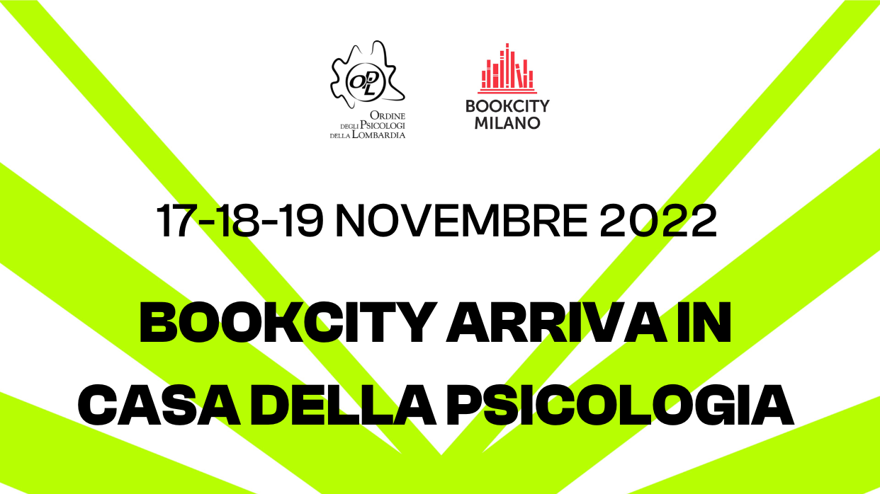 17-18-19 novembre 🗓️ Ti aspettiamo in Casa della Psicologia per gli eventi speciali OPL di BookCity Milano 2022