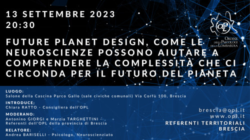 immagine articolo BRESCIA – Future Planet Design, come le neuroscienze possono aiutare a comprendere la complessità che ci circonda per il futuro del pianeta