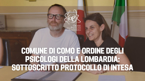 Comune di Como e Ordine degli Psicologi della Lombardia: Sottoscritto Protocollo d'Intesa

