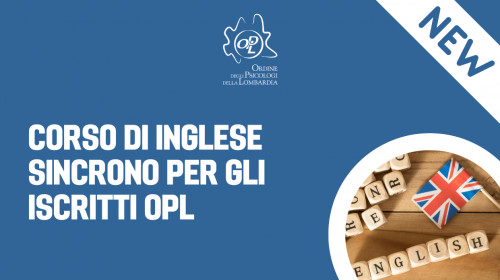 Aperte le Iscrizioni per la seconda edizione del Corso di Inglese per Psicologi dell'OPL Academy