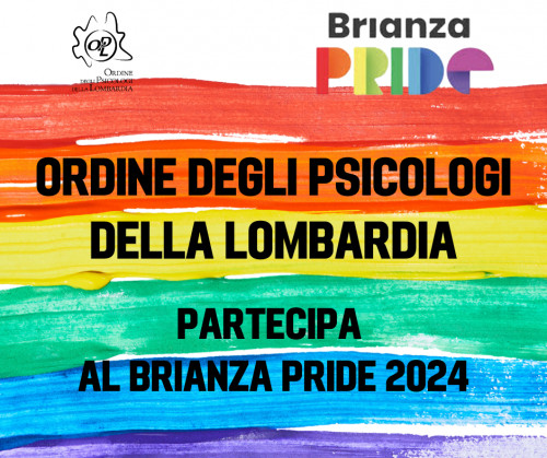 13/09/2024 - Quest’anno, l'Ordine degli Psicologi della Lombardia ha scelto di prendere parte al BRIANZA PRIDE: unisciti a noi...