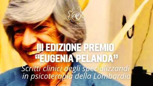 Graduatoria III edizione premio Eugenia Pelanda: Scritto clinico clinico degli Specializzandi in Psicoterapia della Lombardia 2024