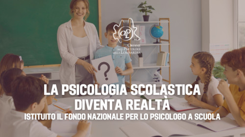 19/12/2024 - La psicologia scolastica diventa realtà: un fondo nazionale per lo psicologo a scuola